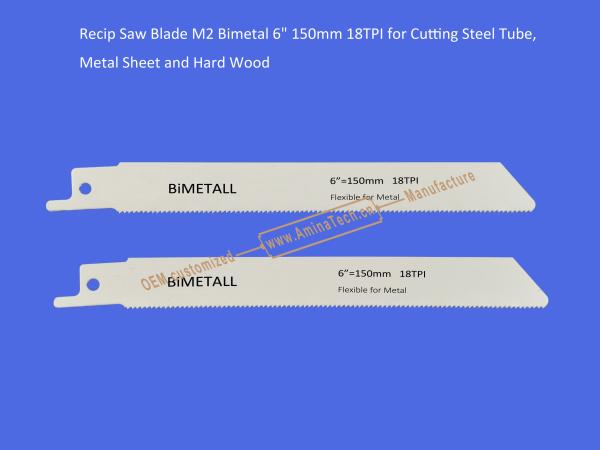 14T:Recip Saw Blade M2 Bimetal 6" 150mm 18TPI for Cutting Steel Tube, Metal