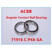 Buy cheap 71916 C P4A GA Angular Contact Ball Bearing product