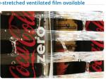 STRETCHED VENTILATED FILM,PRE-STRETCHED VENTILATED FILM, machine wrap ventilated
