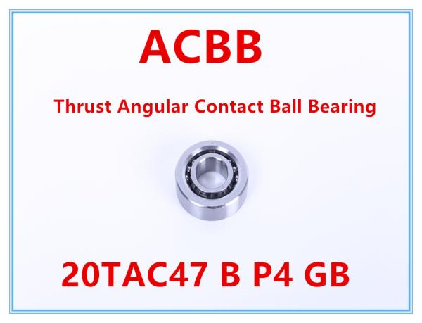 Buy cheap 20TAC47 B P4 GB Thrust Angular Contact Ball Bearing from wholesalers