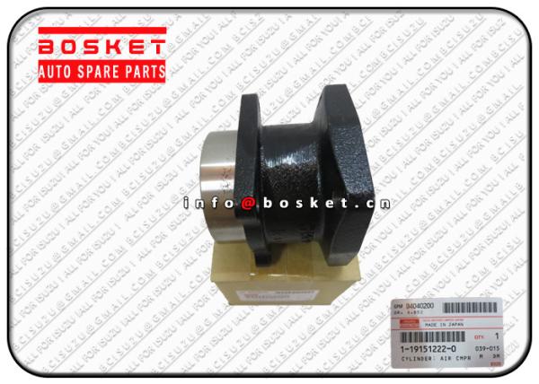 1-19151222-0 1191512220 Japanese Truck Parts Air Compressor Cylinder for ISUZU