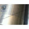 Buy cheap 0.25mm Slot Size Wire Wrapped Screen 316L Grade High Mechanical Load Capacity from wholesalers