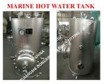 MARINE HOT WATER TANK - ELECTRIC HEATING HOT WATER TANK - STEAM ELECTRIC HEATING