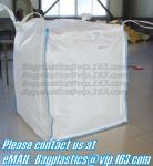 BULK BAG, PP WOVEN BAGS, FIBC BAGS, PP NON WOVEN BAGS