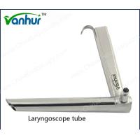 Buy cheap ISO13485 Certified E.N.T Self-Retaining Laryngoscopy Set Laryngoscope Tube for Medical product