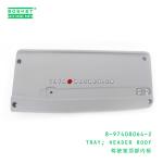 8-97408064-2 Isuzu Body Parts Header Roof Tray For NMR 897080642