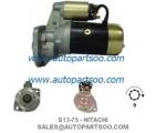S13-38A S13-38B - HITACHI Starter Motor 12V 1.8KW 9T MOTORES DE ARRANQUE
