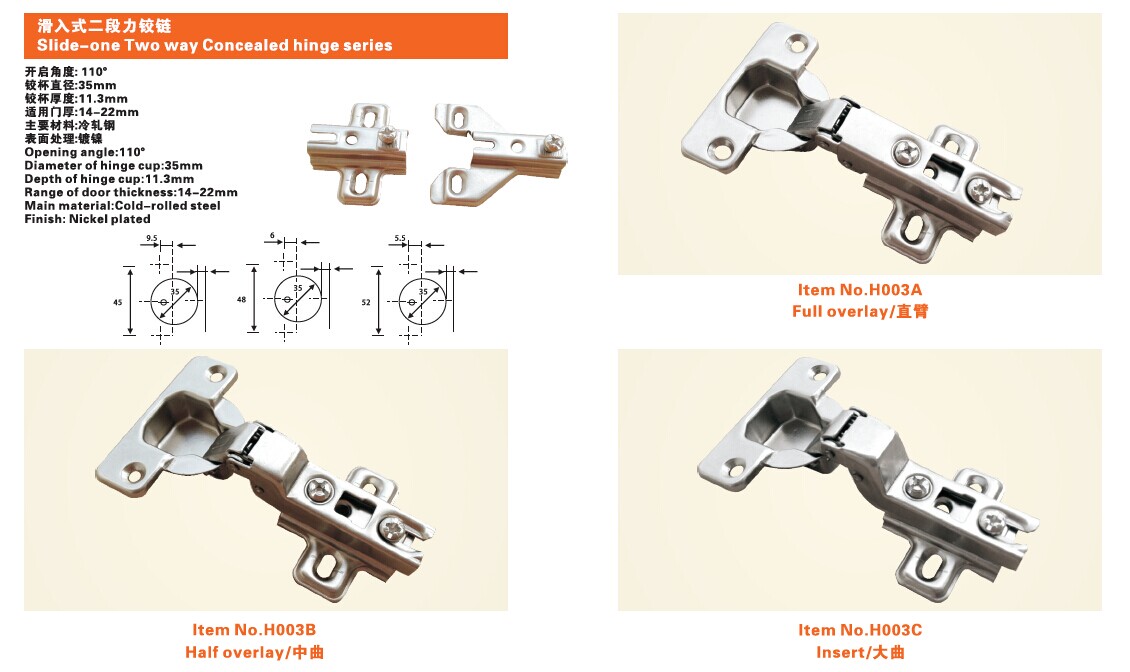 H003 Slide-one Two way Concealed hinge series