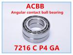 7216 C P4 GA Angular Contact Ball Bearing