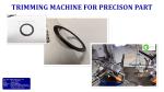 Buy cheap Case Study:Trimming Machine For Precison Ring Parts; Trimmer For Precison Seal; from wholesalers