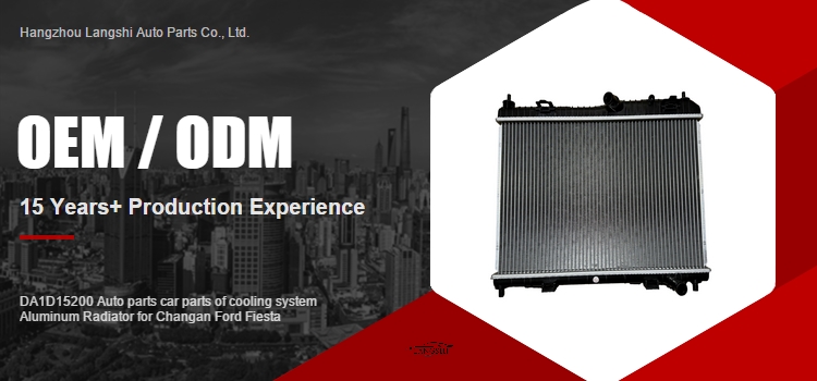 DA1D15200 Aluminum Radiator for Changan Ford Fiesta 2002-2004 Expert Technical Support