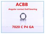 7020C P4 GA Angular Contact Ball Bearing